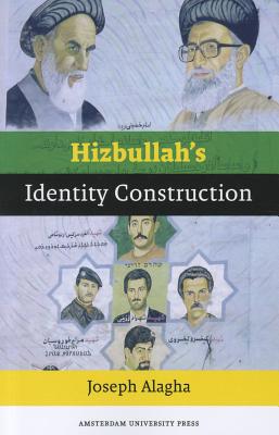 Hizbullah's Identity Construction - Alagha, Joseph