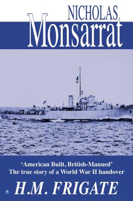 HM Frigate - Monsarrat, Nicholas