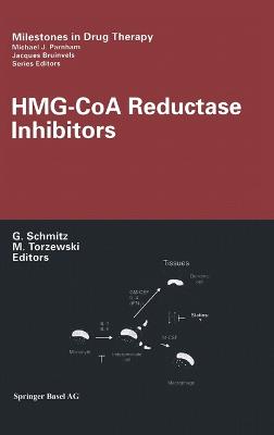 Hmg-Coa Reductase Inhibitors - Schmitz, Gerd (Editor), and Torzewski, Michael (Editor)