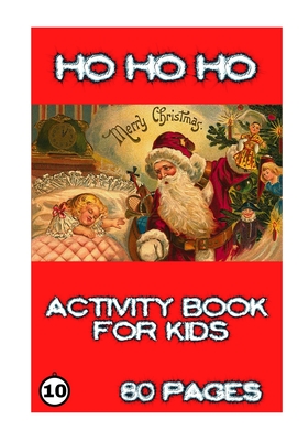 Ho Ho Ho: Activity for Kids - Kervella, Yves