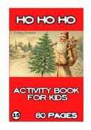 Ho Ho Ho: Activity for Kids