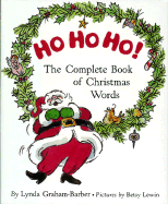 Ho Ho Ho!: The Complete Book of Christmas Words - Graham-Barber, Lynda