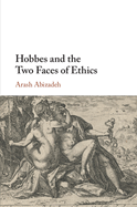 Hobbes and the Two Faces of Ethics