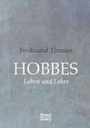 Hobbes: Leben und Lehre