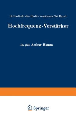 Hochfrequenz-Verstarker - Hamm, Arthur, and Nesper, Eugen (Editor)