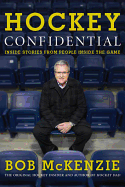 Hockey Confidential: Inside Stories from People Inside the Game