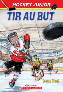 Hockey Junior: N? 2 - Tir Au But