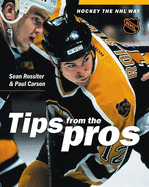 Hockey the NHL Way: Hockey Tips from the Pros