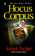 Hocus Corpus - Tucker, James