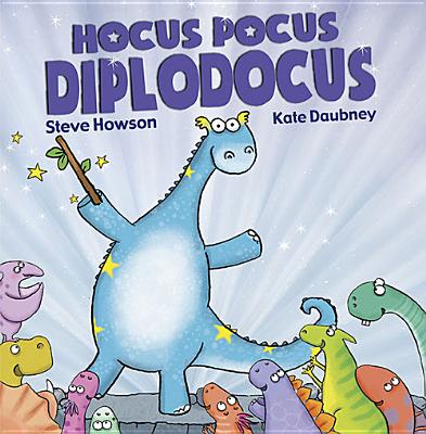 Hocus Pocus Diplodocus - Howson, Steve