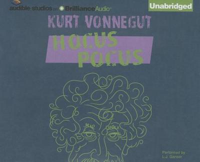 Hocus Pocus - Vonnegut, Kurt, and Ganser, L J (Read by)