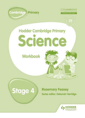 Hodder Cambridge Primary Science Workbook 4 - Feasey, Rosemary