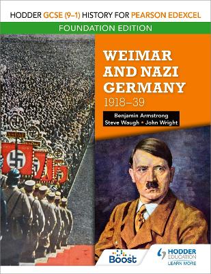 Hodder GCSE (9-1) History for Pearson Edexcel Foundation Edition: Weimar and Nazi Germany, 1918-39 - Armstrong, Benjamin