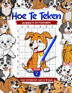 Hoe puppy's en honden te tekenen: dierenteken- en activiteitenboeken voor kinderen van 4-8 jaar, leer huisdieren te tekenen: Kunstboek voor kinderen