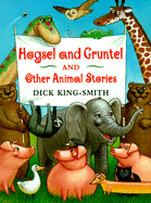 Hogsel & Gruntel and Other