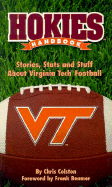 Hokies Handbook: Stories, Stats and Stuff about Virginia Tech Football - Colston, Chris