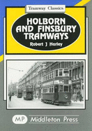 Holborn and Finsbury Tramways - Harley, Robert J.