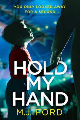 Hold My Hand - Ford, M.J.