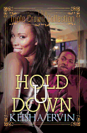 Hold U Down: Triple Crown Collection