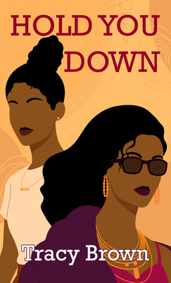 Hold You Down - Brown, Tracy