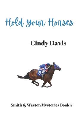 Hold Your Horses - Davis, Cindy