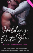 Holding Onto You: Volume 2