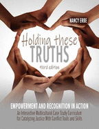 Holding These Truths: Empowerment and Recognition in Action