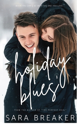 Holiday Blues: A Sweet Holiday Romance - Breaker, Sara