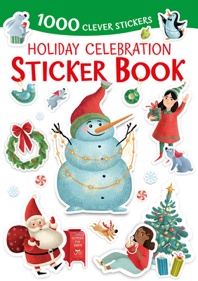 Holiday Celebration Sticker Book: 1000 Clever Stickers - Clever Publishing