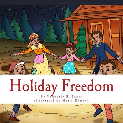 Holiday Freedom: This is our Christmas - Jones, Kimberly Boyd