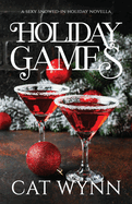 Holiday Games: A Sexy Snowed-in Holiday Novella