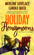 Holiday Honeymoons: Two Tickets to Paradise - Lovelace, Merline, and Buck, Carol