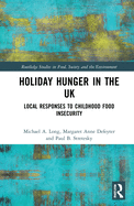 Holiday Hunger in the UK: Local Responses to Childhood Food Insecurity