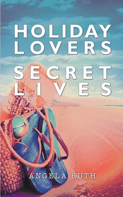 Holiday Lovers Secret Lives - Ruth, Angela