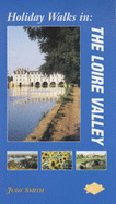 Holiday Walks in the Loire Valley