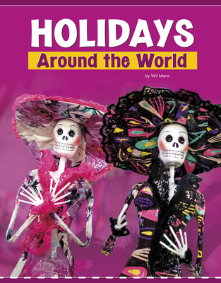 Holidays Around the World - Mara, Wil, and Miller, Bryan (Consultant editor)