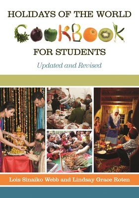 Holidays of the World Cookbook for Students - Webb, Lois Sinaiko, and Cardella, Lindsay Grace
