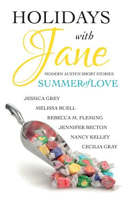 Holidays with Jane: Summer of Love - Kelley, Nancy, and Becton, Jennifer, and Grey, Jessica