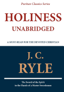 Holiness (Unabridged) - Ryle, J C