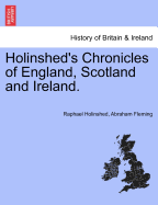 Holinshed's Chronicles of England, Scotland and Ireland. Vol. VI.