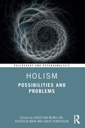 Holism: Possibilities and Problems