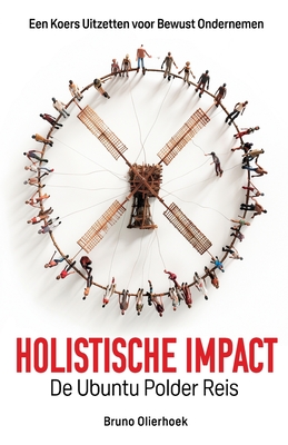 Holistische Impact - Olierhoek, Bruno