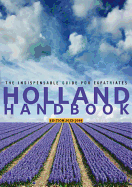 Holland Handbook: The Indispenable Guide for Expatriates
