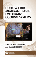 Hollow Fiber Membrane-Based Evaporative Cooling Systems