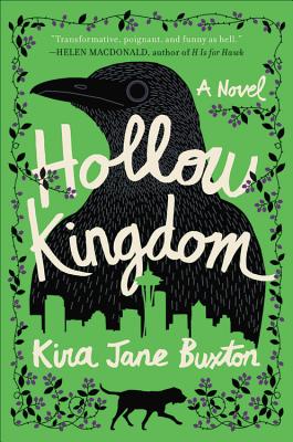 Hollow Kingdom - Buxton, Kira Jane