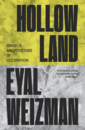 Hollow Land: Israel's Architecture of Occupation