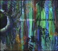 Hollow Voices - Chuck Wilson