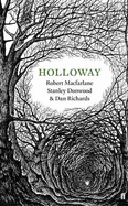 Holloway - Macfarlane, Robert, and Richards, Dan