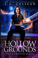 Hollows Ground: The Complete Urban Fantasy Series