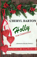 Holly for Christmas: A Short Story